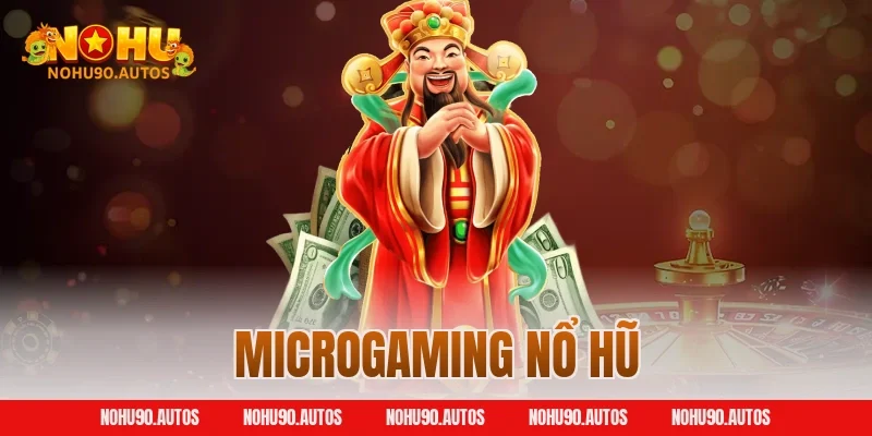 Microgaming nổ hũ