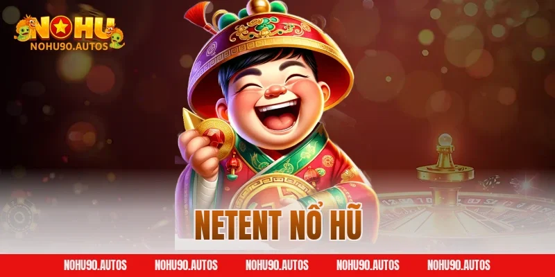 NetEnt nổ hũ