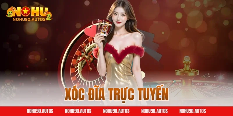 Xóc đĩa trực tuyến